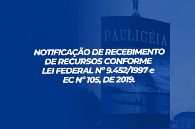 NOTIFICAÇÃO DE RECEBIMENTO DE RECURSOS CONFORME LEI FEDERAL 